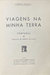 . VIAGENS NA MINHA TERRA. I Portugal. Desenhos de Alberto de Sousa.